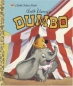 Dumbo Издательство: Golden/Disney, 2004 г Твердый переплет, 24 стр ISBN 0736423095 инфо 9899c.