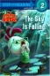 The Sky Is Falling! (Step into Reading) 2005 г 32 стр ISBN 0736423184 инфо 9942c.