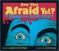 Are You Afraid Yet?: The Science Behind Scary Stuff 2009 г Мягкая обложка, 80 стр ISBN 1554532957 инфо 1730i.
