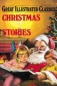 Christmas Stories Издательство: Usborne Publishing Ltd , 2007 г Твердый переплет, 104 стр ISBN 978074608753-4 Язык: Английский Мелованная бумага, Цветные иллюстрации инфо 1953i.