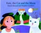 Kate, the Cat and the Moon 2005 г 32 стр ISBN 0385746911 инфо 7177i.